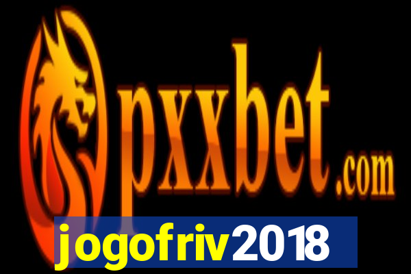 jogofriv2018