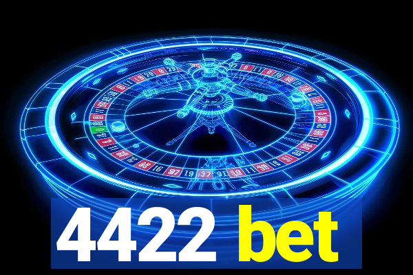 4422 bet