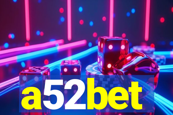 a52bet