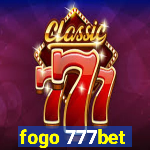 fogo 777bet