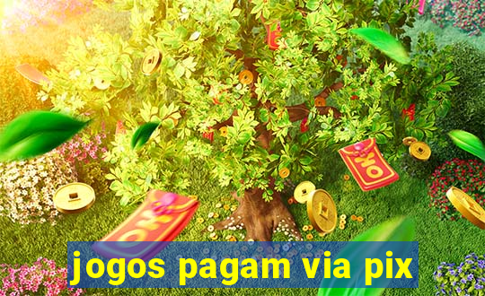 jogos pagam via pix