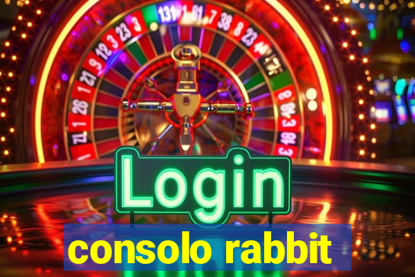 consolo rabbit