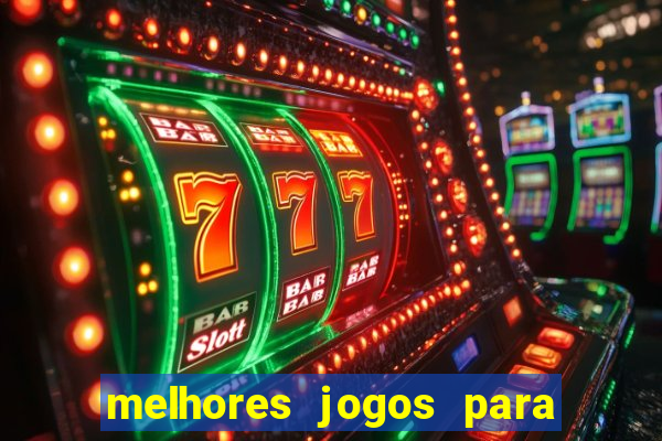 melhores jogos para ganhar dinheiro no celular