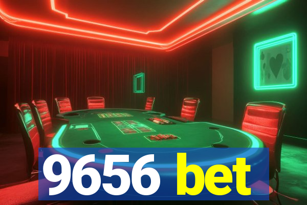 9656 bet