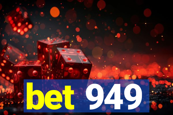 bet 949