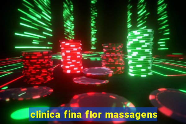 clinica fina flor massagens