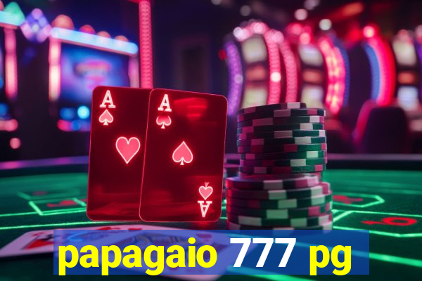 papagaio 777 pg