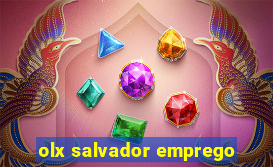 olx salvador emprego