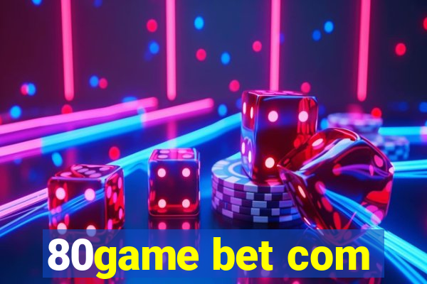 80game bet com