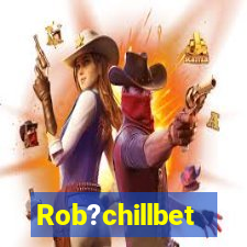 Rob?chillbet