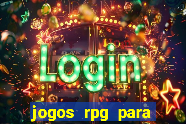 jogos rpg para ganhar dinheiro