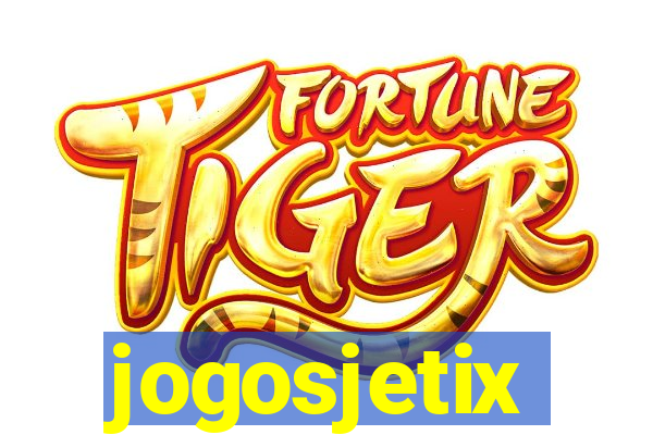 jogosjetix