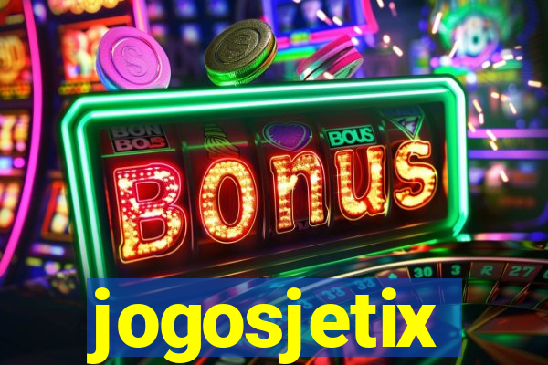 jogosjetix