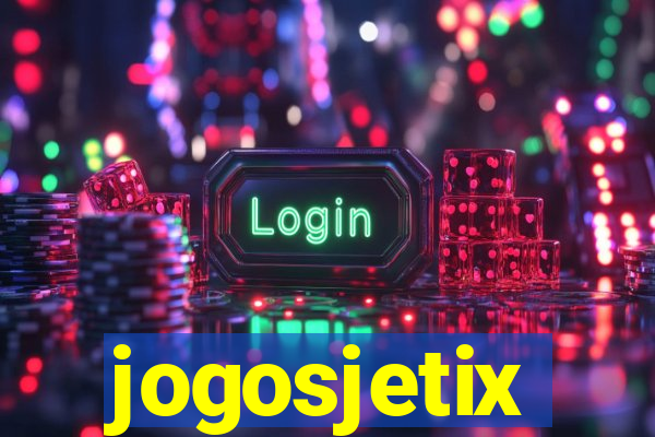 jogosjetix