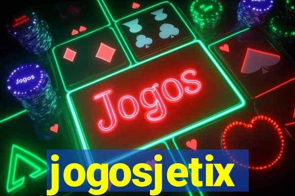 jogosjetix