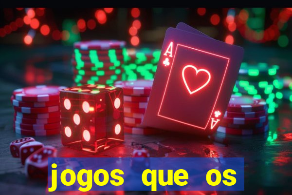 jogos que os famosos jogam para ganhar dinheiro