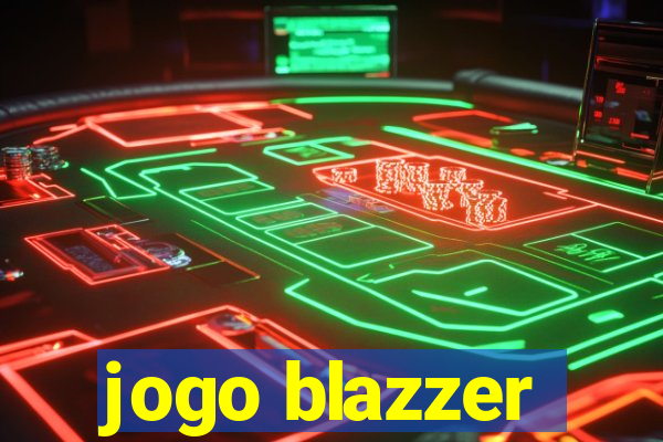 jogo blazzer