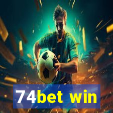 74bet win