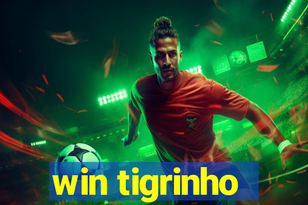 win tigrinho