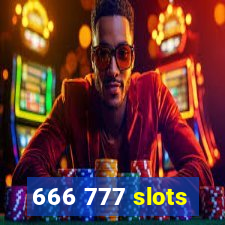 666 777 slots