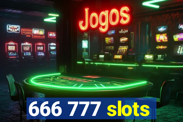 666 777 slots