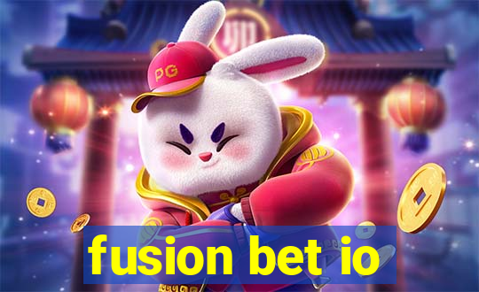 fusion bet io