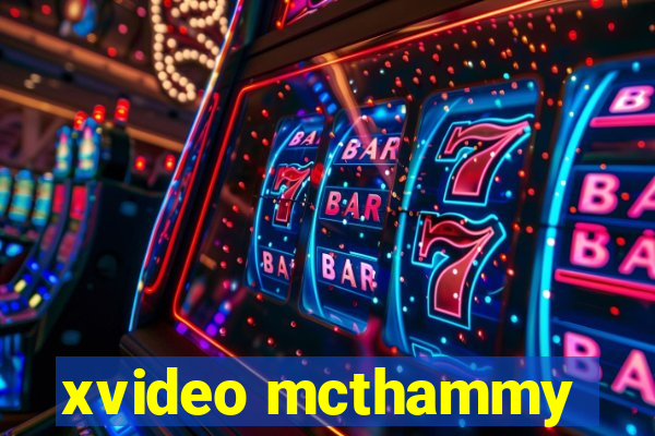 xvideo mcthammy