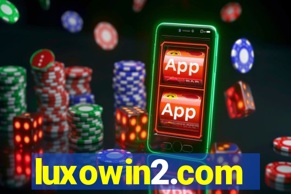 luxowin2.com