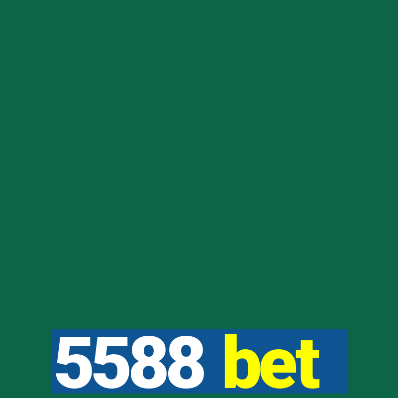 5588 bet