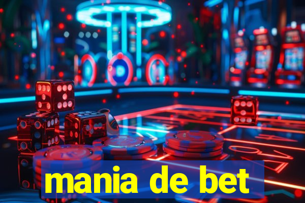 mania de bet