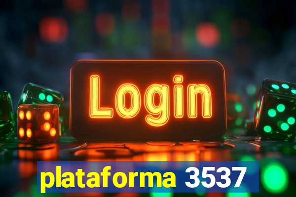 plataforma 3537