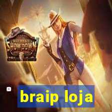 braip loja