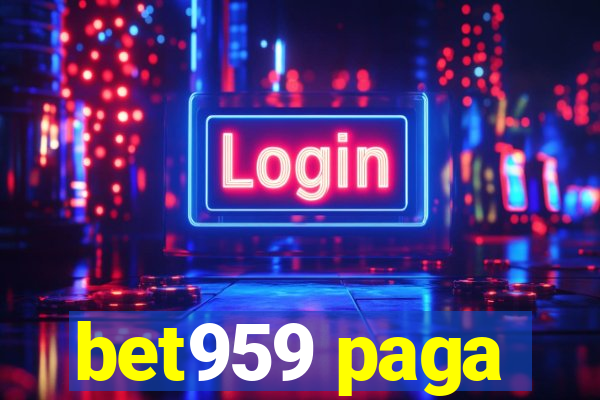 bet959 paga