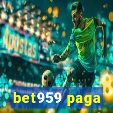 bet959 paga