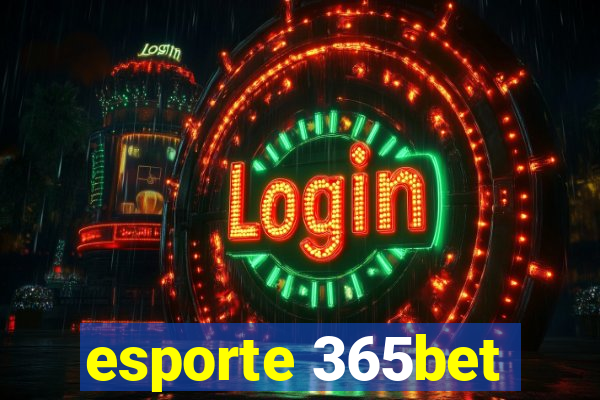 esporte 365bet