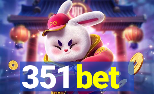 351 bet