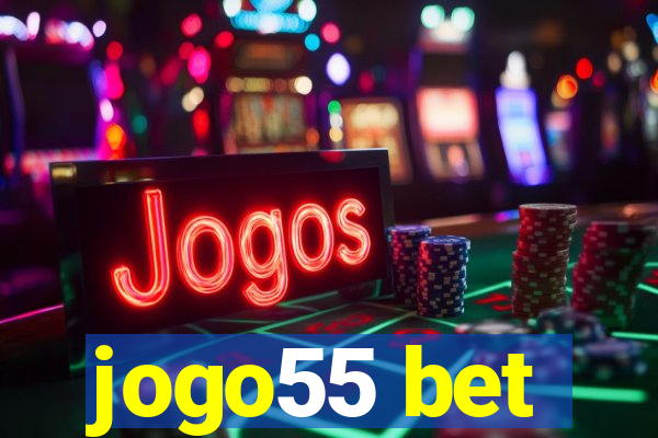 jogo55 bet