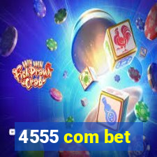 4555 com bet