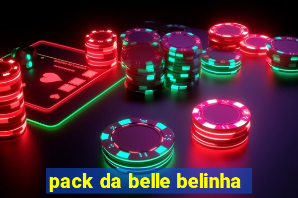 pack da belle belinha