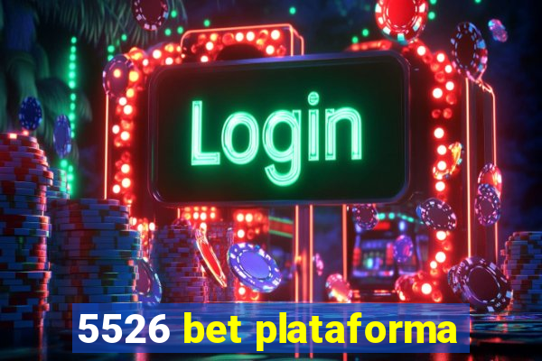 5526 bet plataforma