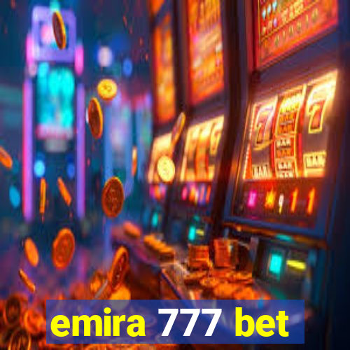 emira 777 bet