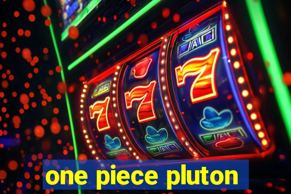 one piece pluton