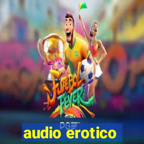 audio erotico