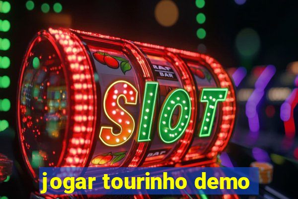 jogar tourinho demo