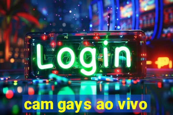 cam gays ao vivo