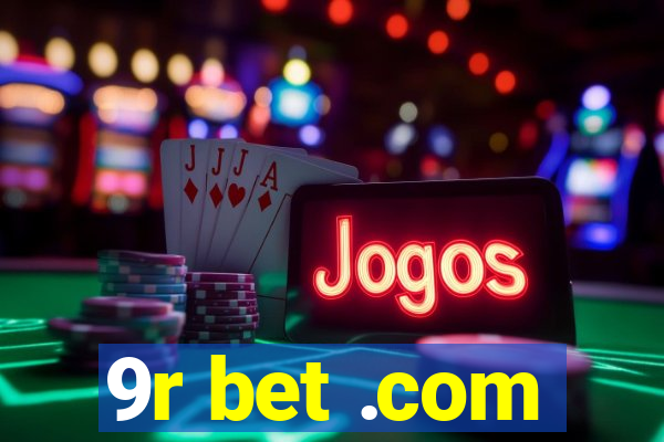 9r bet .com