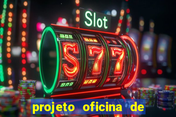 projeto oficina de jogos educativos