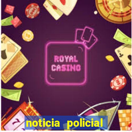 noticia policial cachoeira bahia