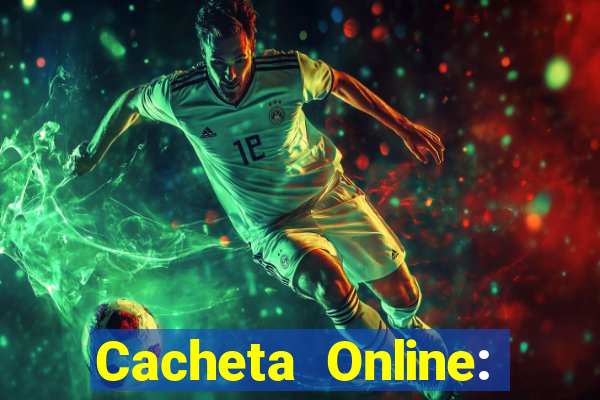 Cacheta Online: Jogo de Cartas