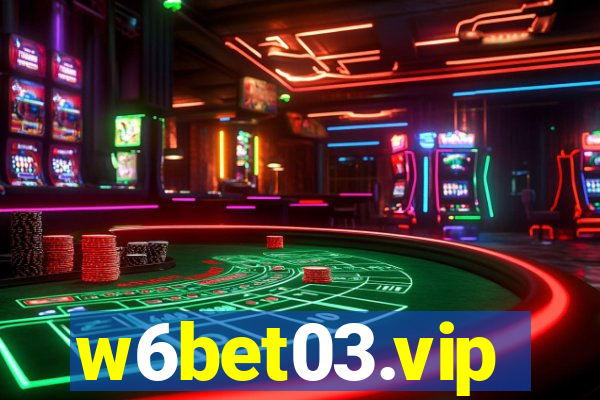 w6bet03.vip